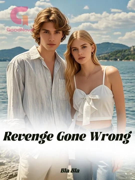 Revenge Gone Wrong
