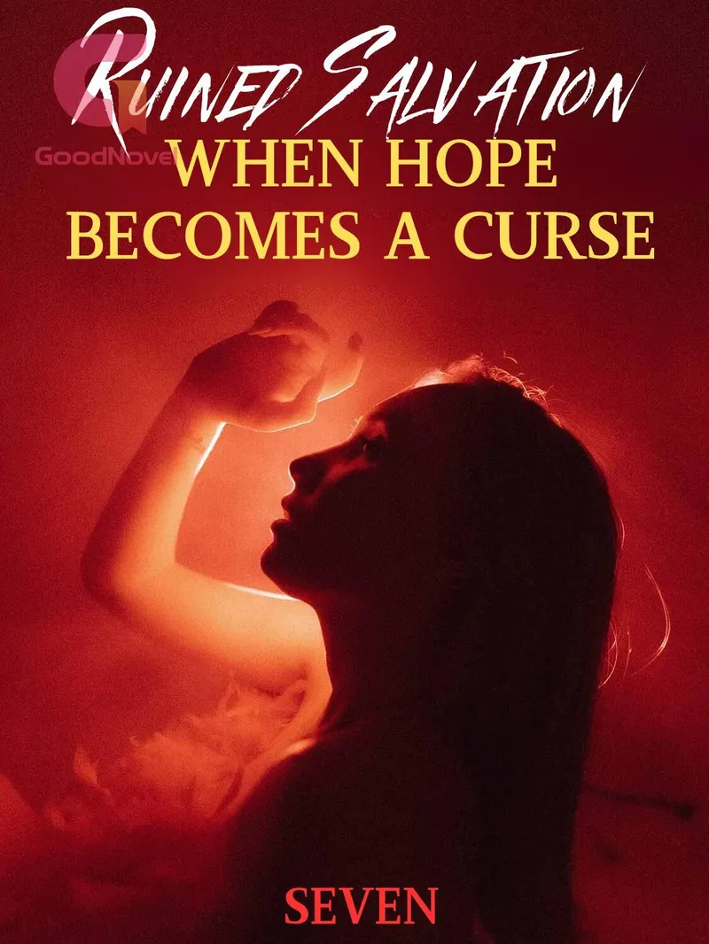Ruined Salvation: When Hope Becomes a Curse
