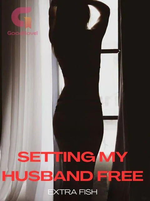 Setting My Husband Free