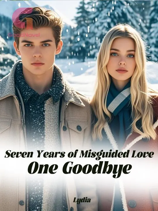 Seven Years of Misguided Love,One Goodbye
