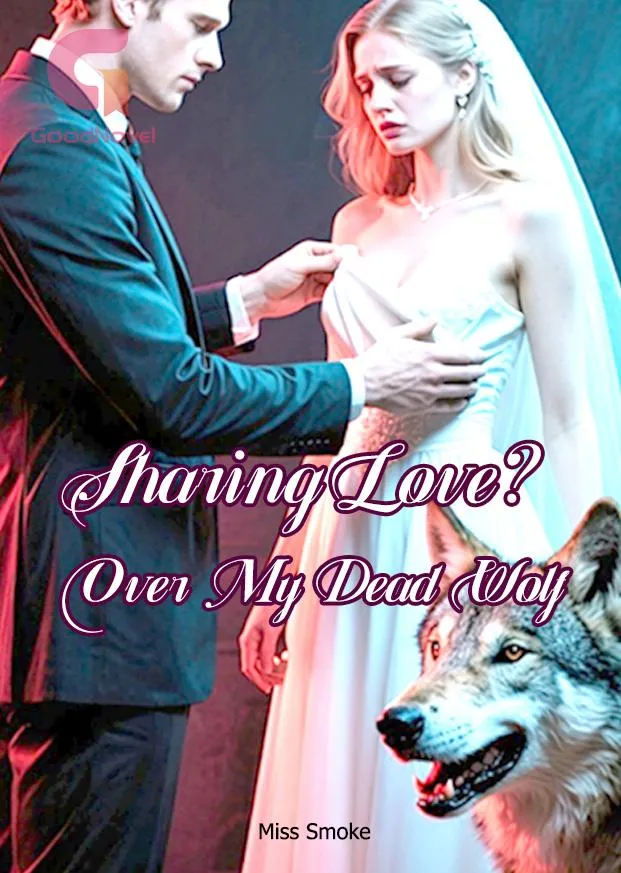Sharing Love? Over My Dead Wolf