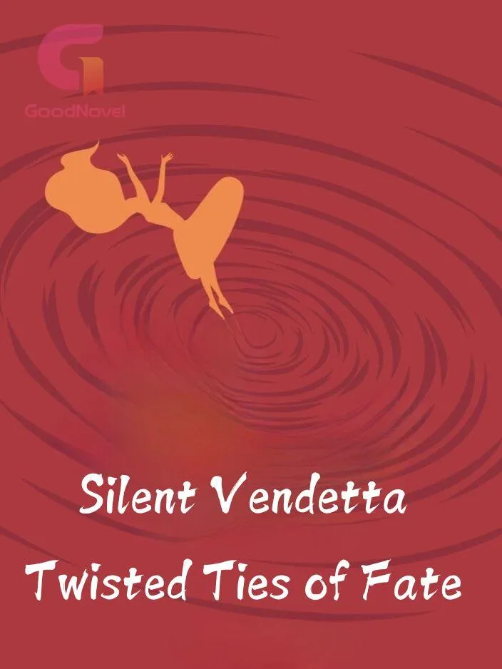 Silent Vendetta: Twisted Ties of Fate