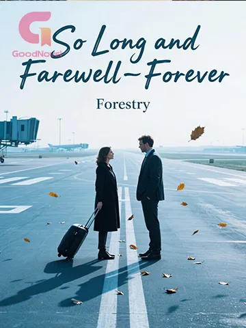 So Long and Farewell—Forever