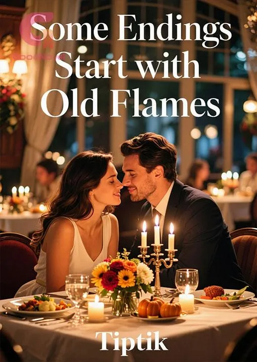 Some Endings Start with Old Flames
