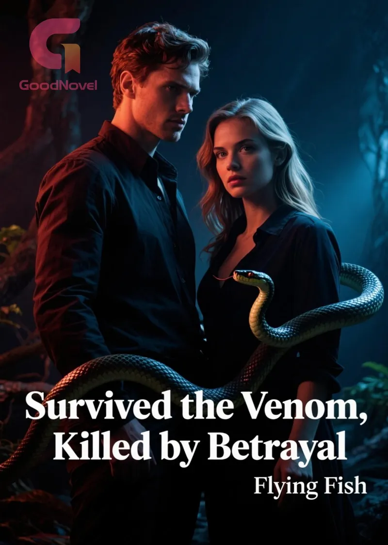 Survived the Venom, Killed by Betrayal