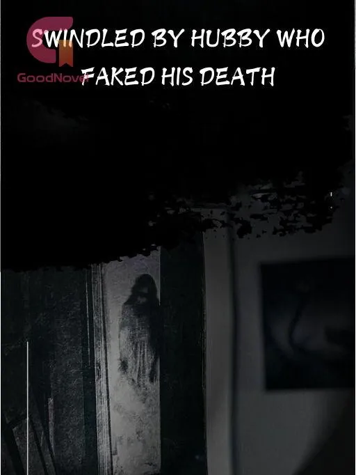 Swindled By Hubby Who Faked His Death