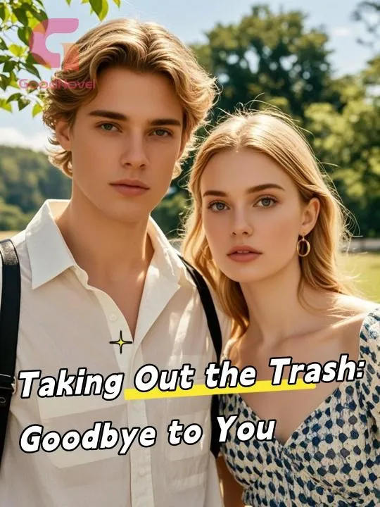 Taking Out the Trash: Goodbye to You