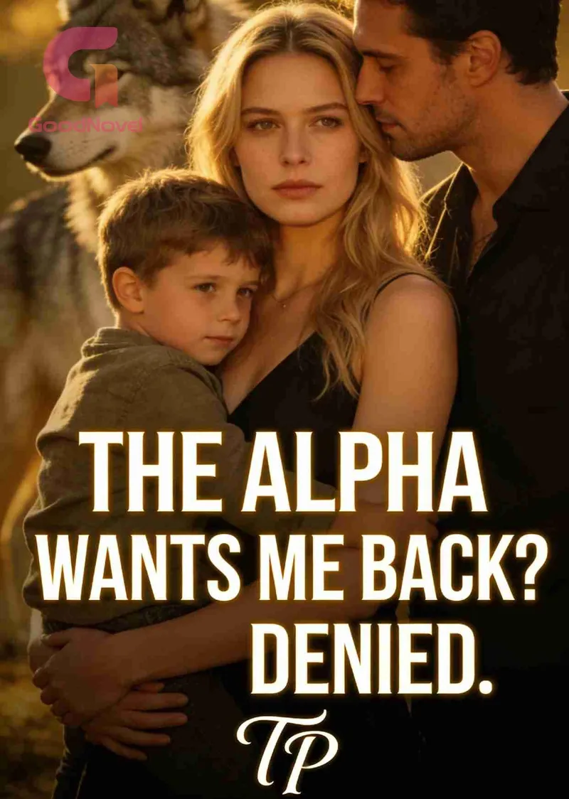The Alpha Wants Me Back? Denied.