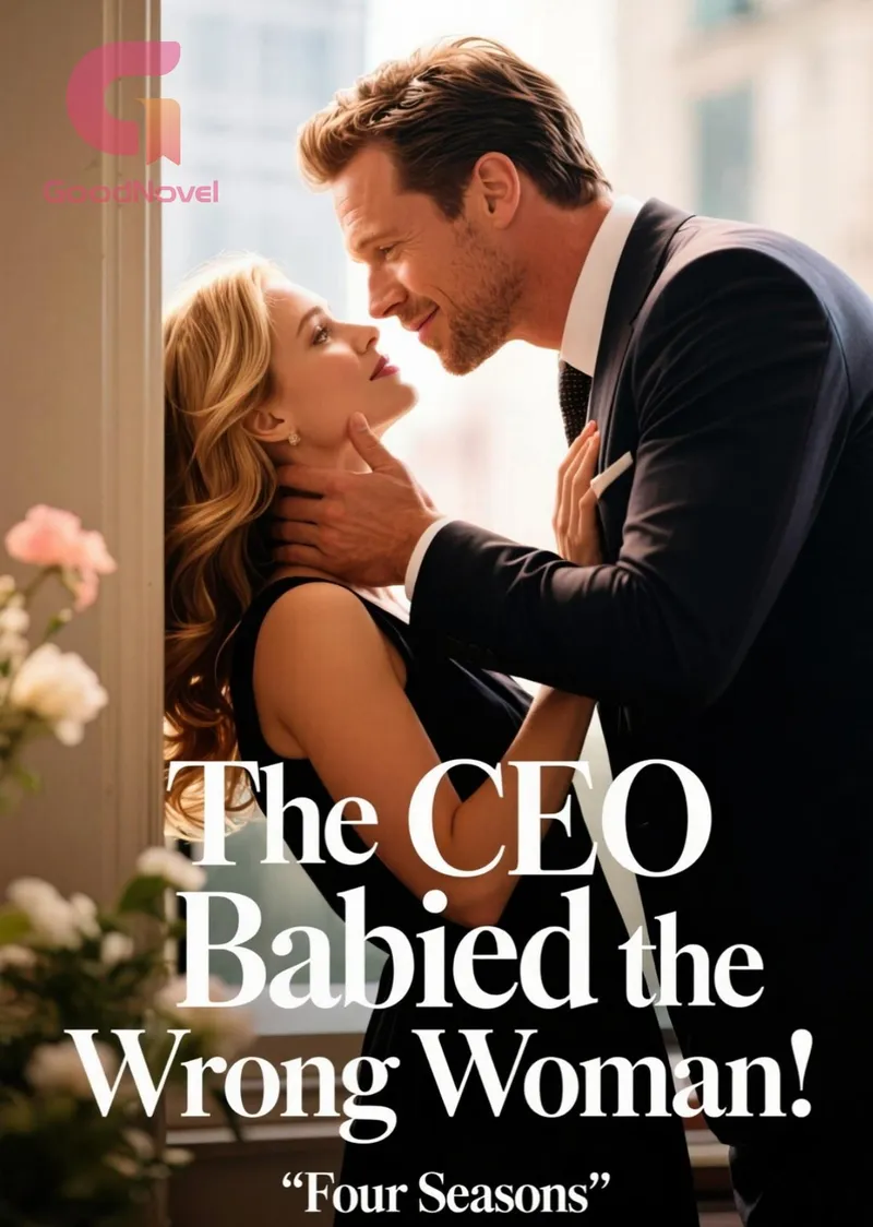 The CEO Babied the Wrong Woman