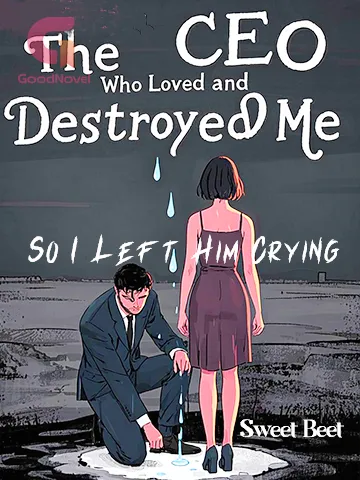 The CEO Who Loved and Destroyed Me, So I Left Him Crying