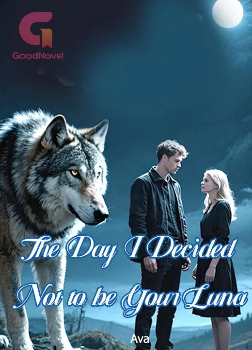 The Day I Decided Not to be Your Luna