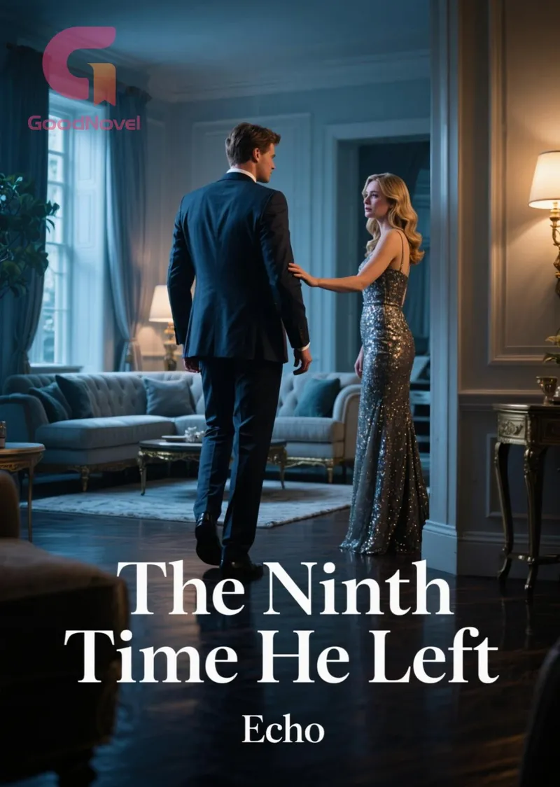 The Ninth Time He Left
