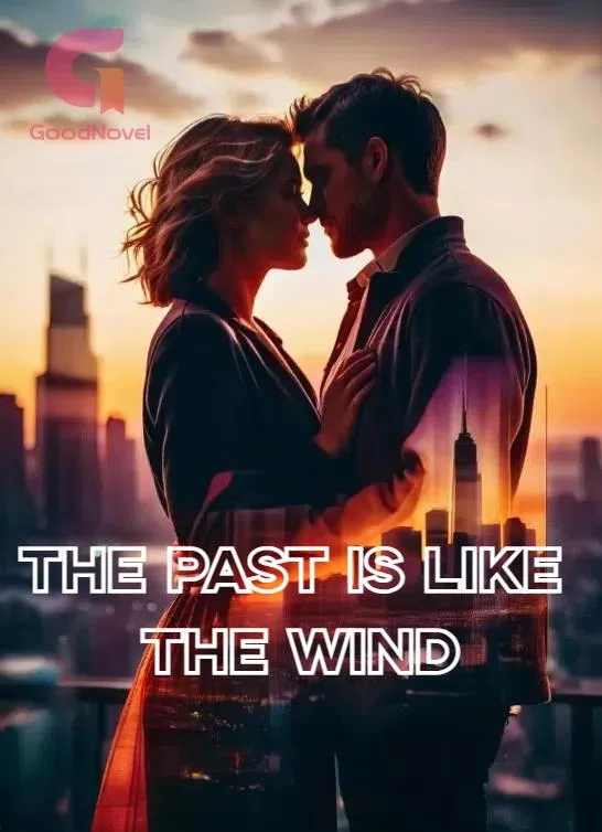 The Past Is Like The Wind