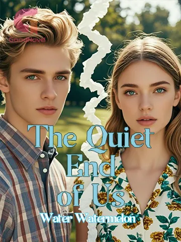 The Quiet End of Us