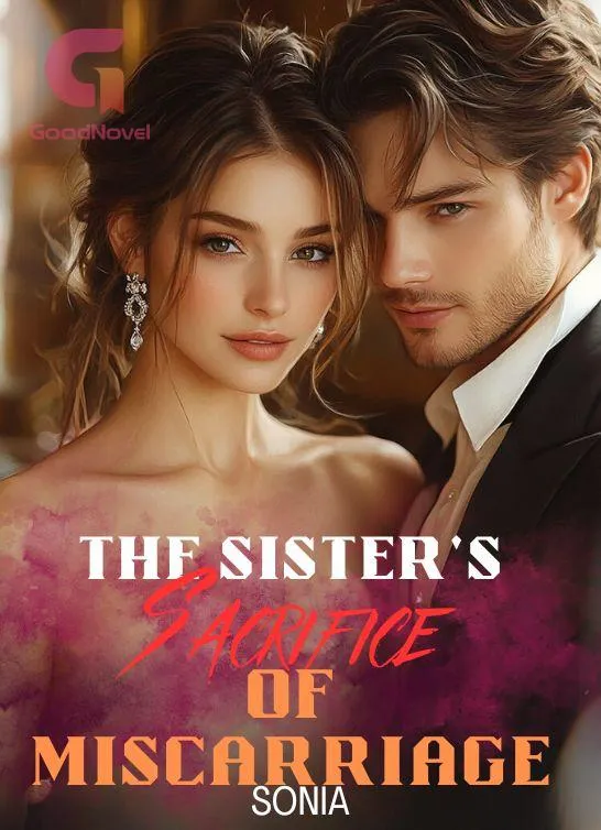 The Sister's Sacrifice of Miscarriage