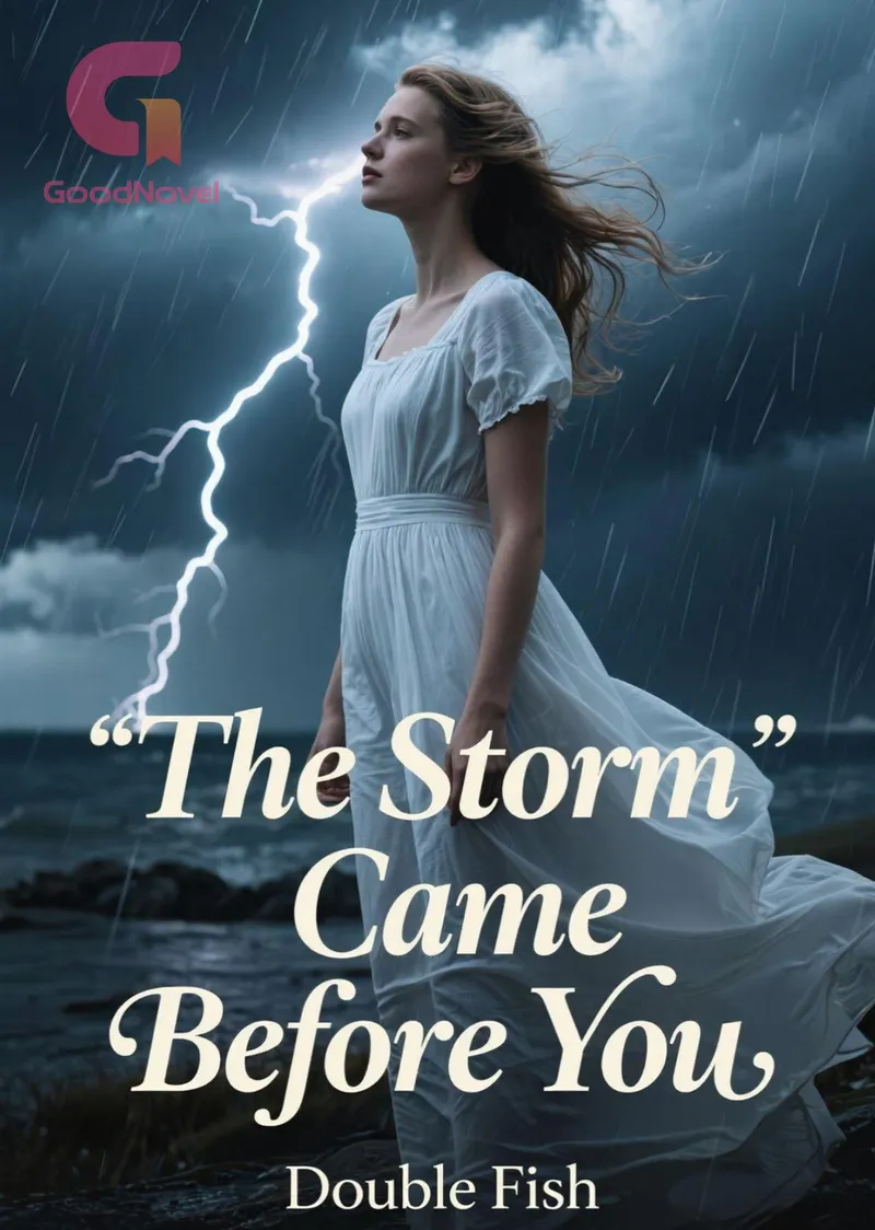 The Storm Came Before You