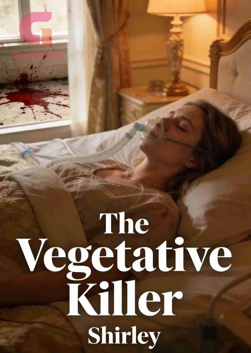 The Vegetative Killer