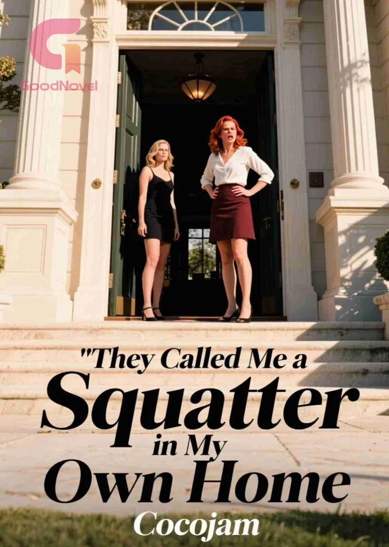 They Called Me a Squatter in My Own Home