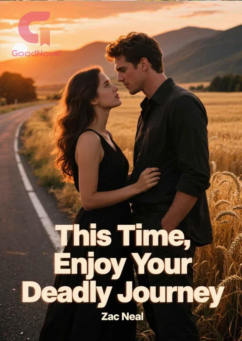 This Time, Enjoy Your Deadly Journey