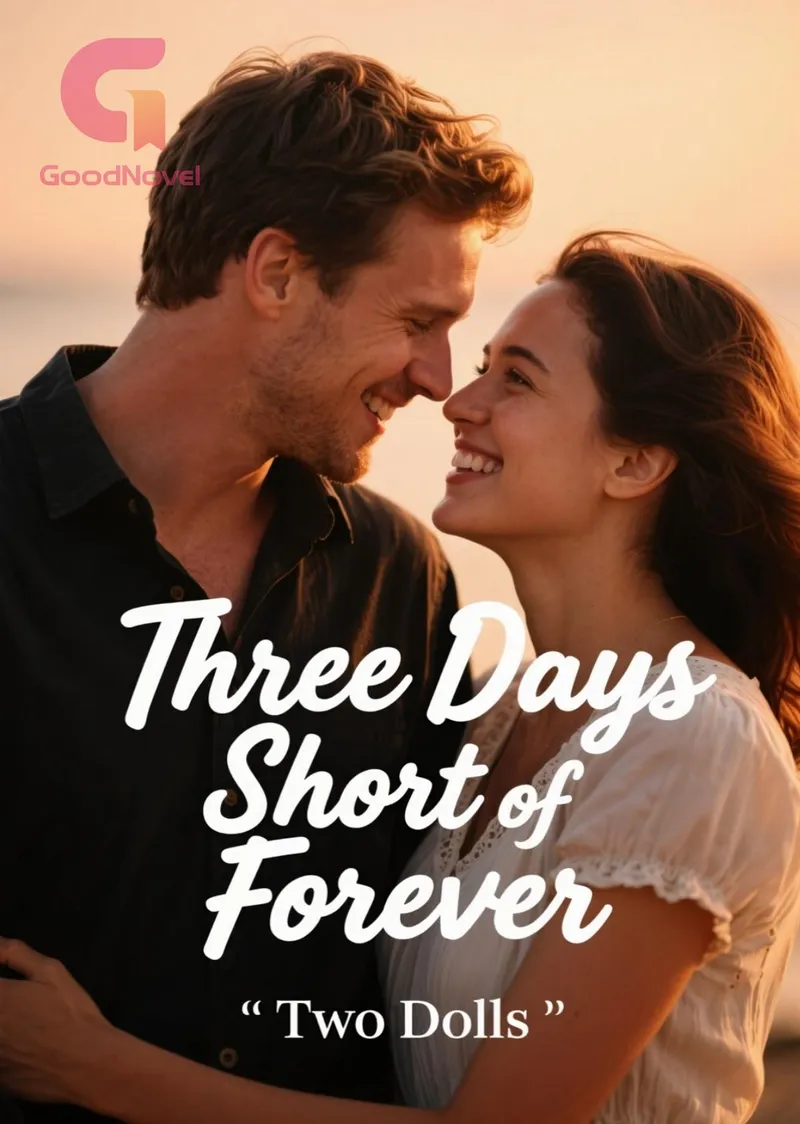 Three Days Short of Forever