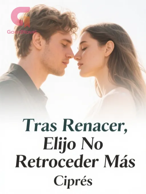 Tras Renacer, Elijo No Retroceder Más