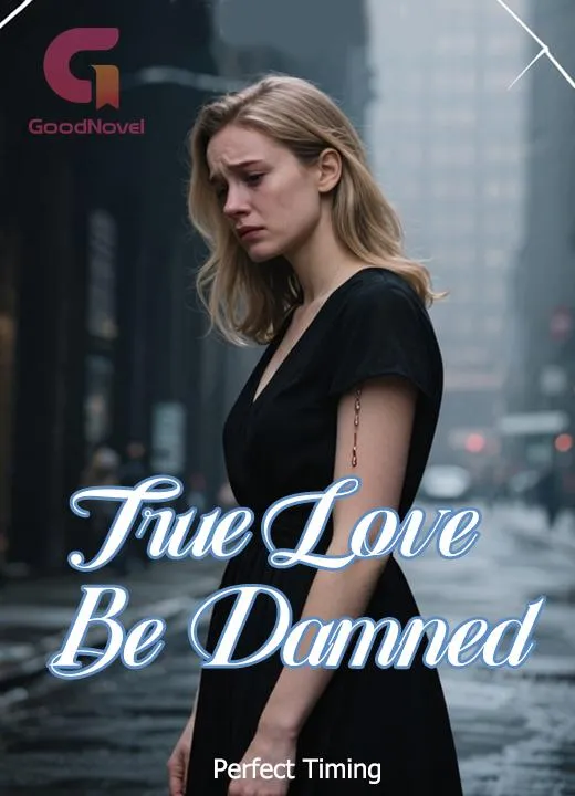 True Love Be Damned