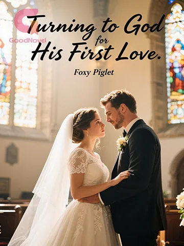 Turning to God for His First Love