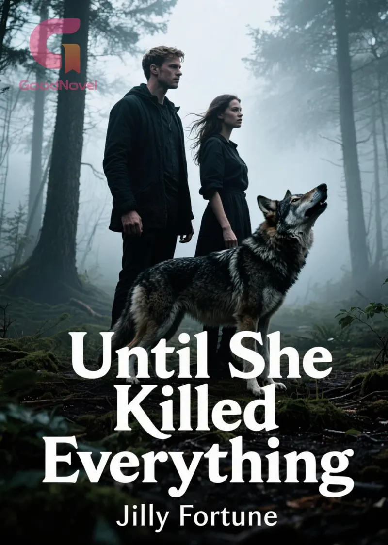 Until She Killed Everything