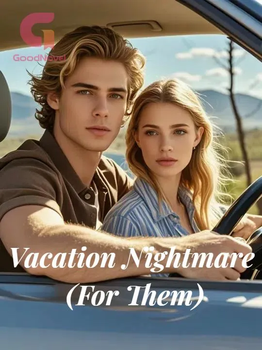 Vacation Nightmare (For Them)