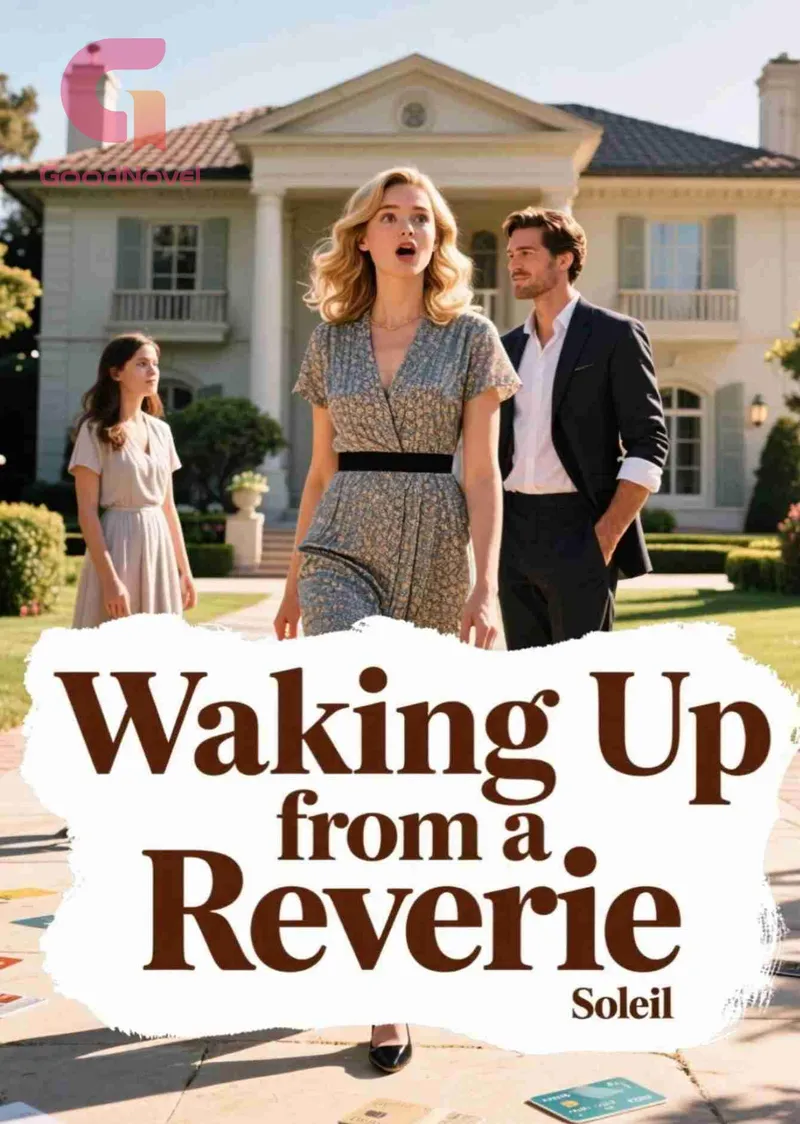 Waking Up from a Reverie