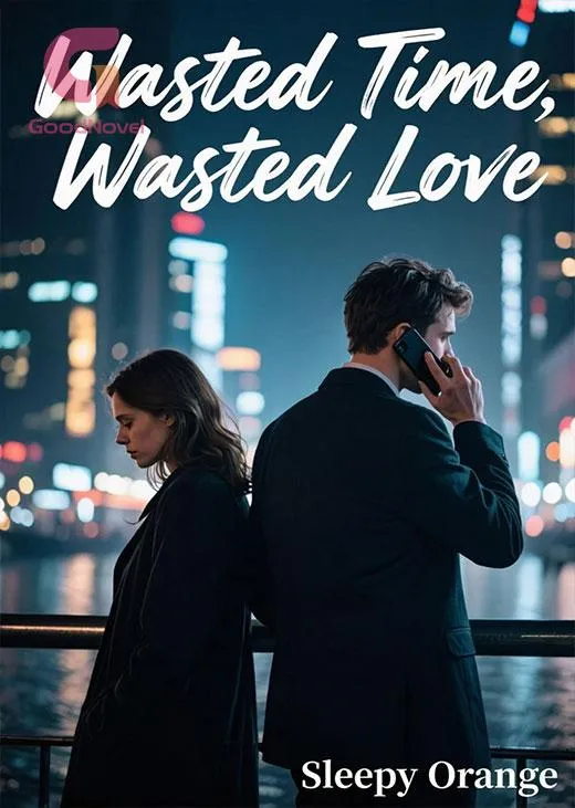 Wasted Time, Wasted Love