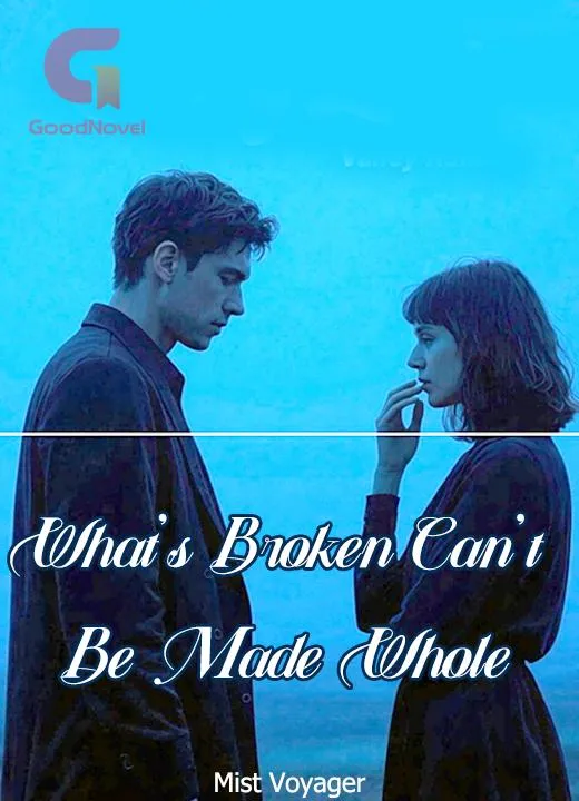 What's Broken Can't Be Made Whole