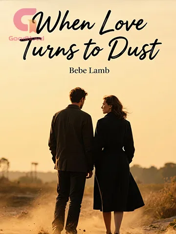 When Love Turns to Dust