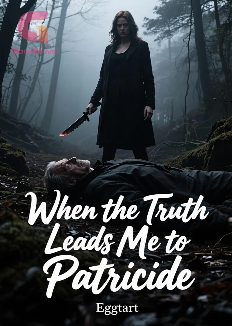 When the Truth Leads Me to Patricide