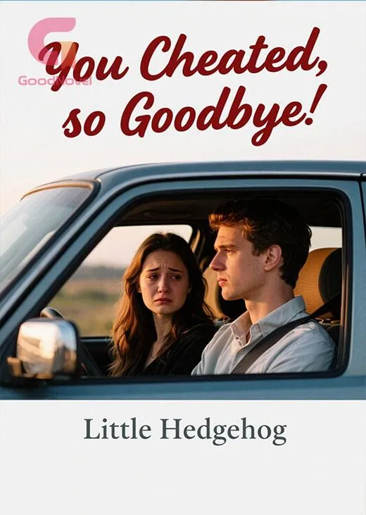 You Cheated, so Goodbye