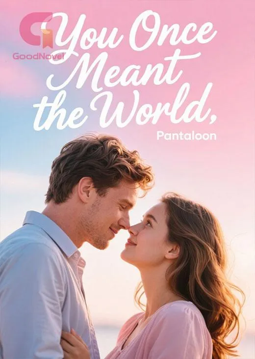 You Once Meant the World