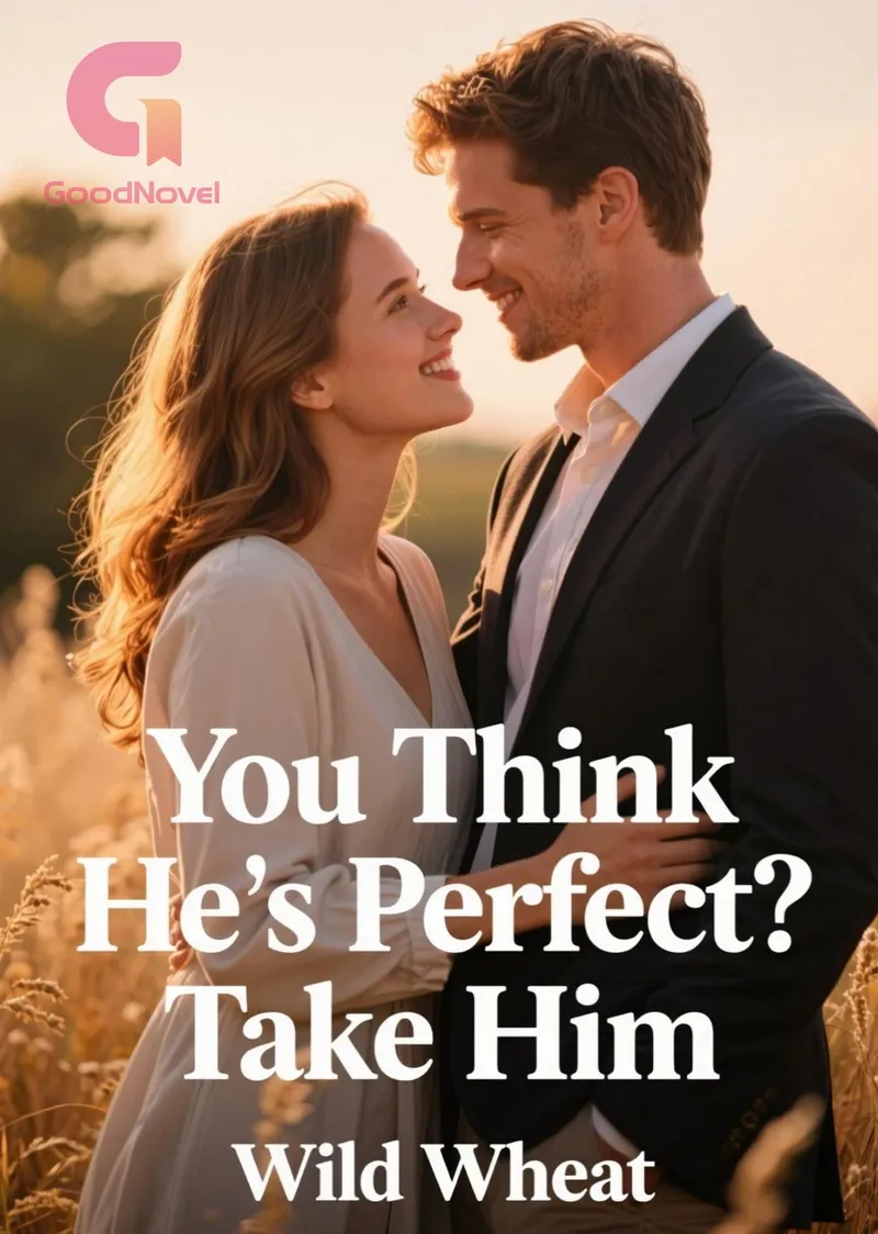 You Think He's Perfect? Take Him