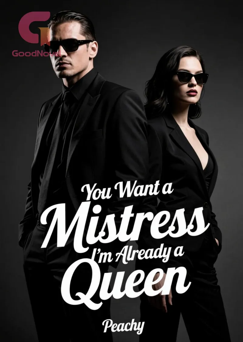 You Want a Mistress I’m Already a Queen