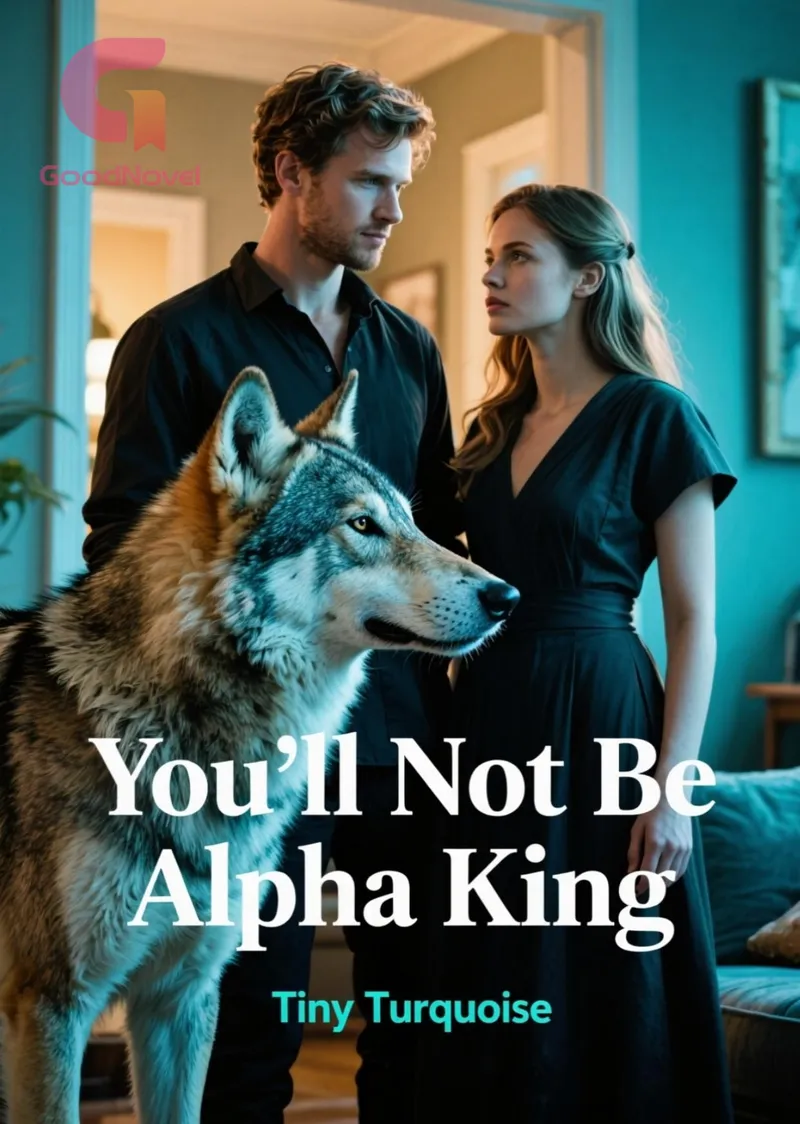 You’ll Not Be Alpha King