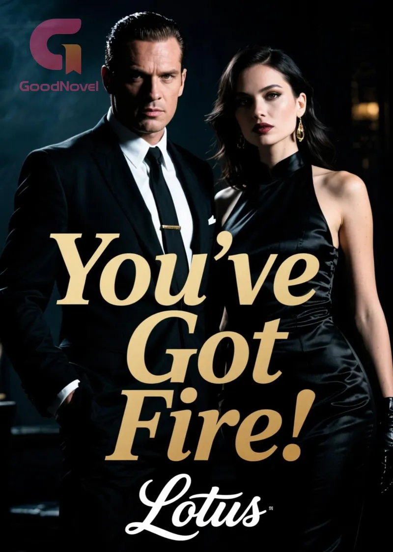You’ve Got Fire