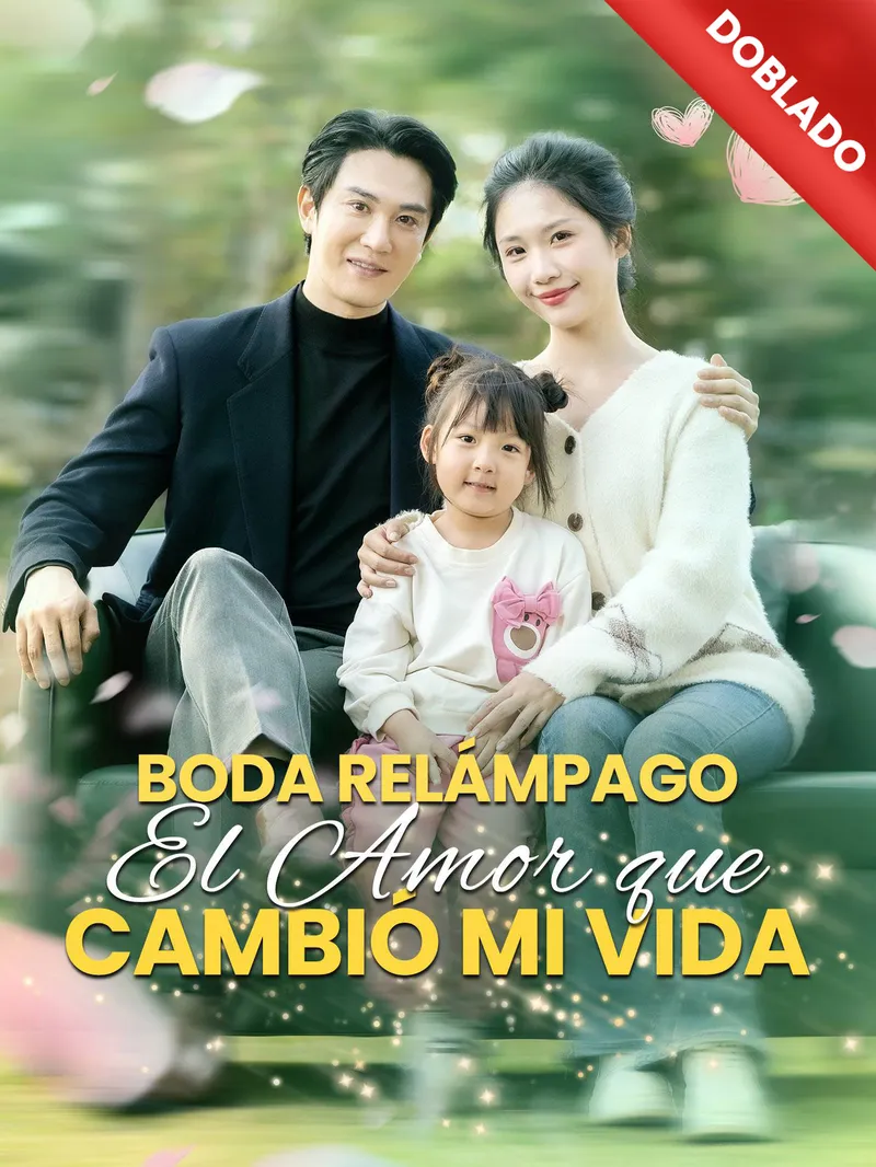 [Doblado]Boda Relámpago: El Amor que Cambió mi Vida