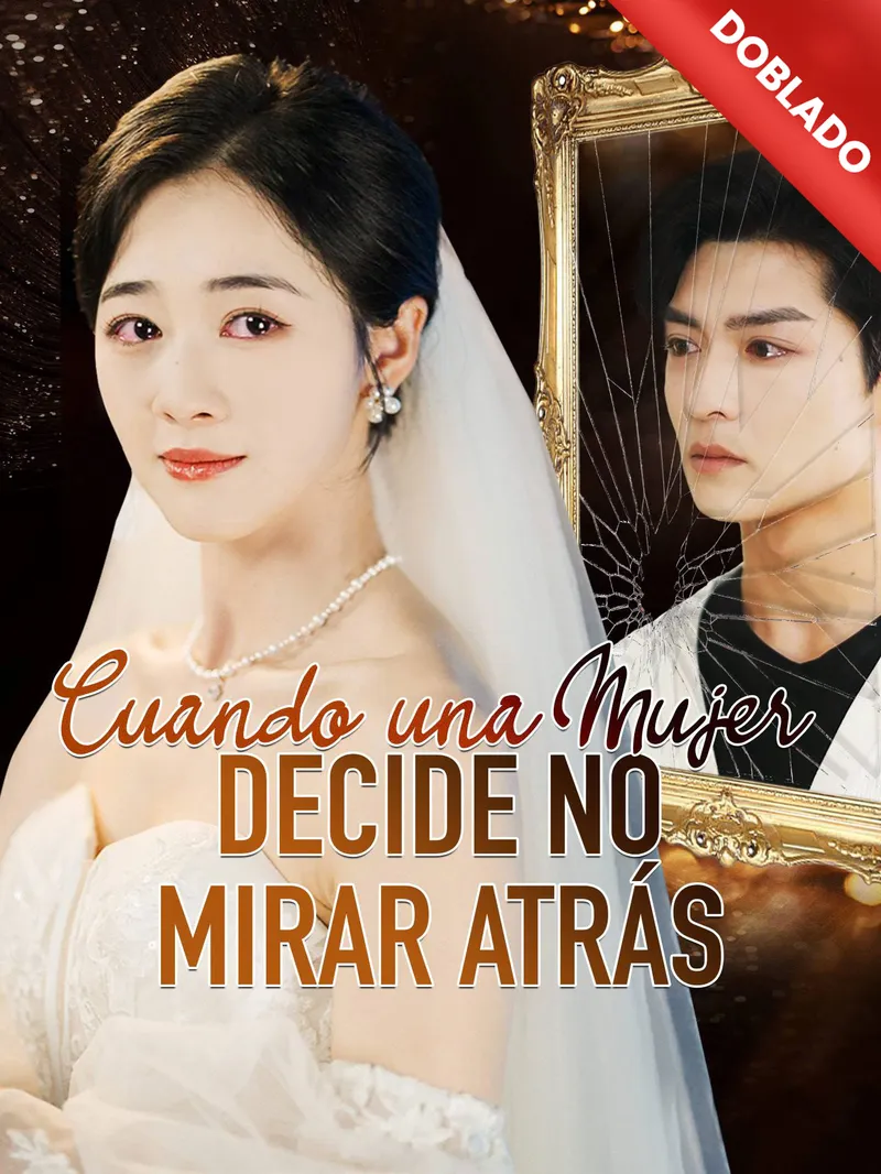 [Doblado]Cuando una Mujer Decide No Mirar Atrás