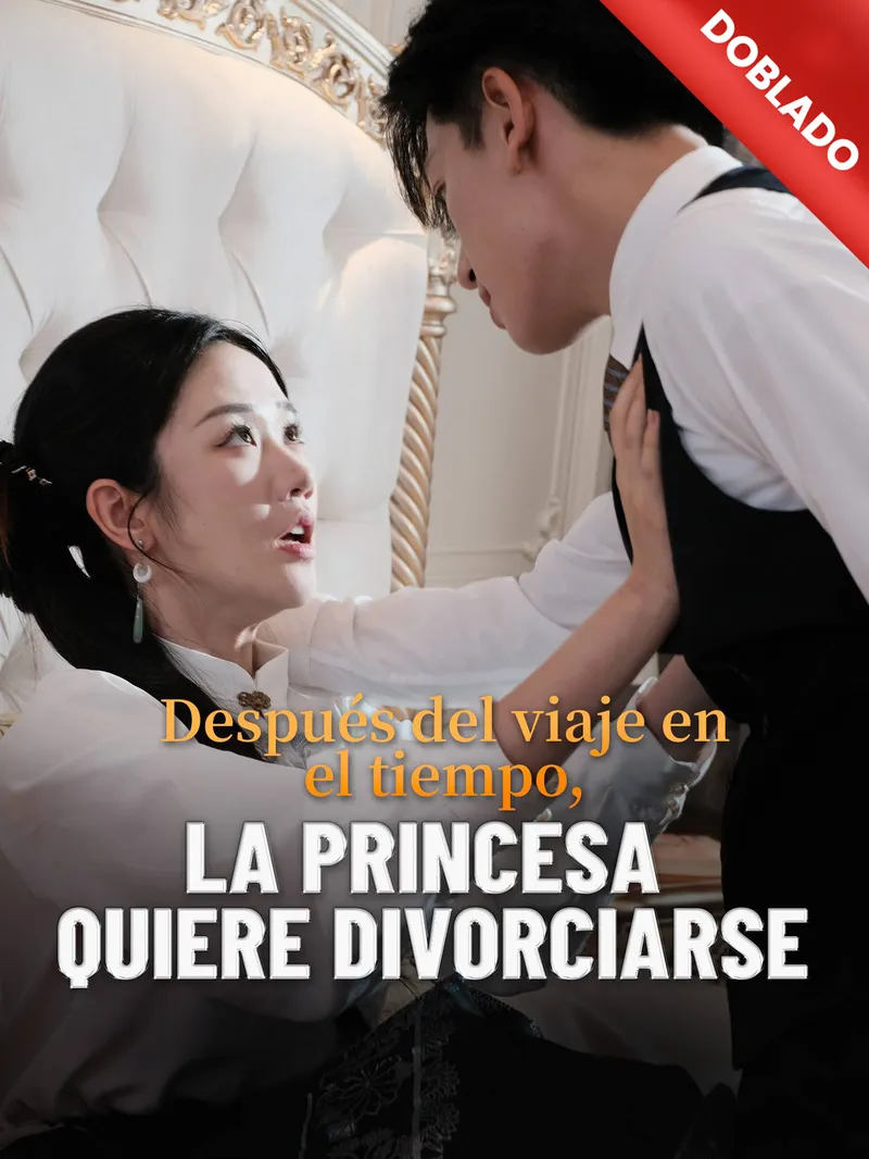 [Doblado]Después del viaje en el tiempo, la princesa quiere divorciarse