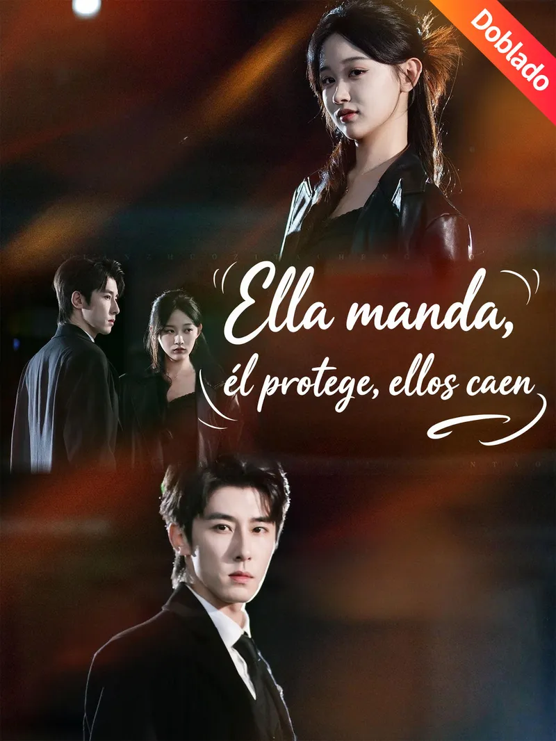 [Doblado]Ella manda, él protege, ellos caen