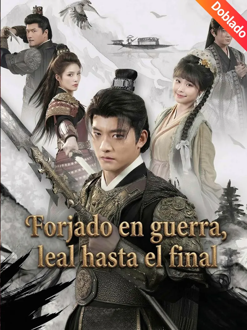 [Doblado]Forjado en guerra, leal hasta el final