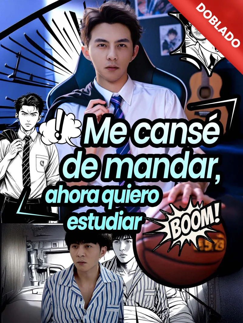 [Doblado]Me cansé de mandar, ahora quiero estudiar