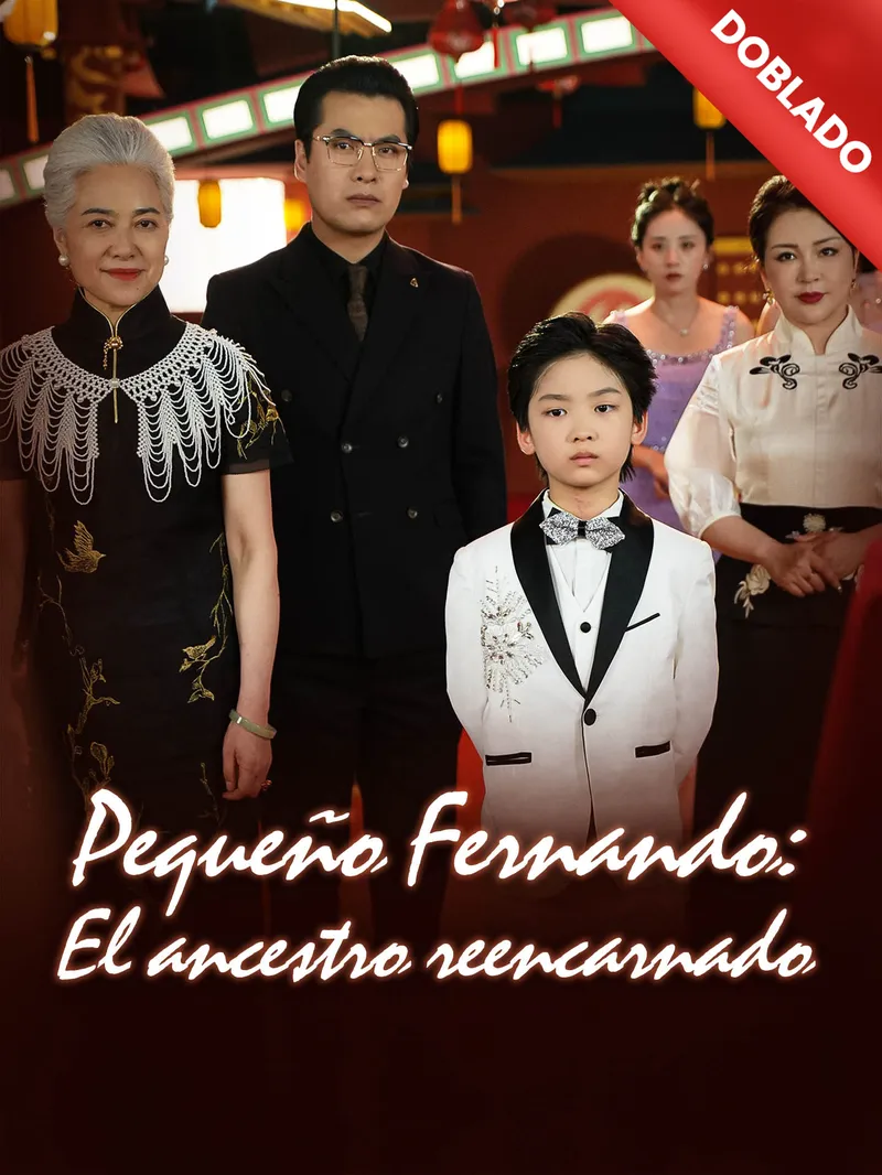 [Doblado]Pequeño Fernando: El ancestro reencarnado