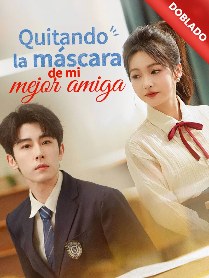 [Doblado]Quitando la máscara de mi mejor amiga
