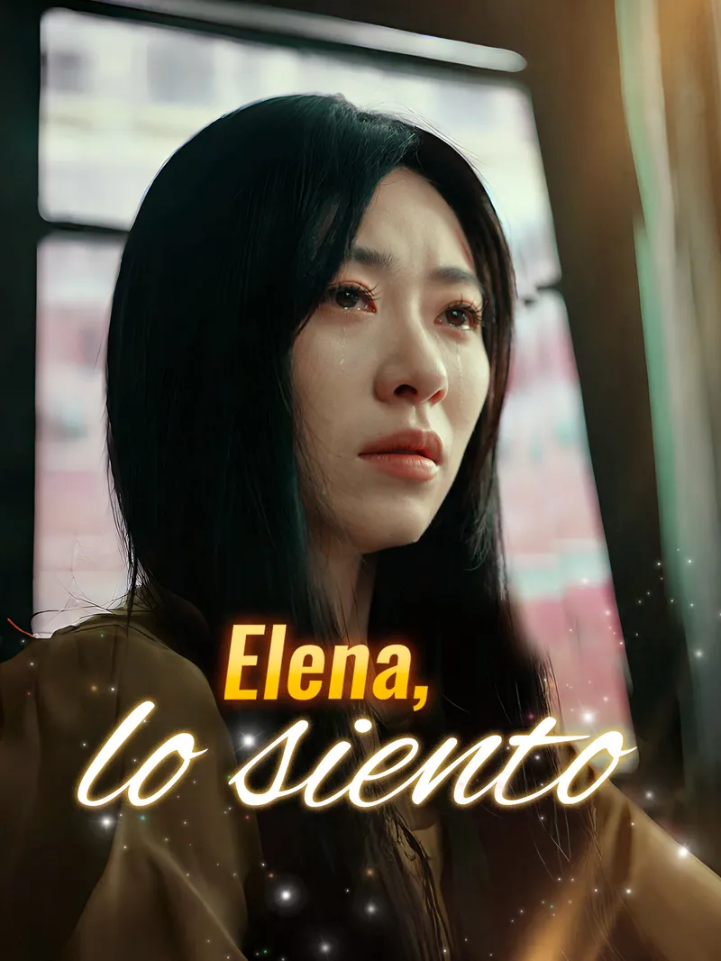 Elena, lo siento
