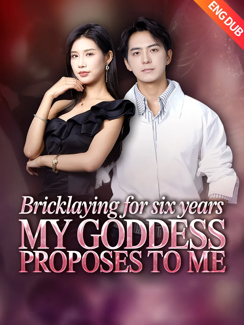 [ENG DUB] Bricklaying for Six Years, My Goddess Proposes to Me